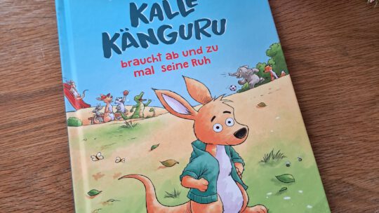 „Kalle Känguru braucht ab und zu mal seine Ruh“