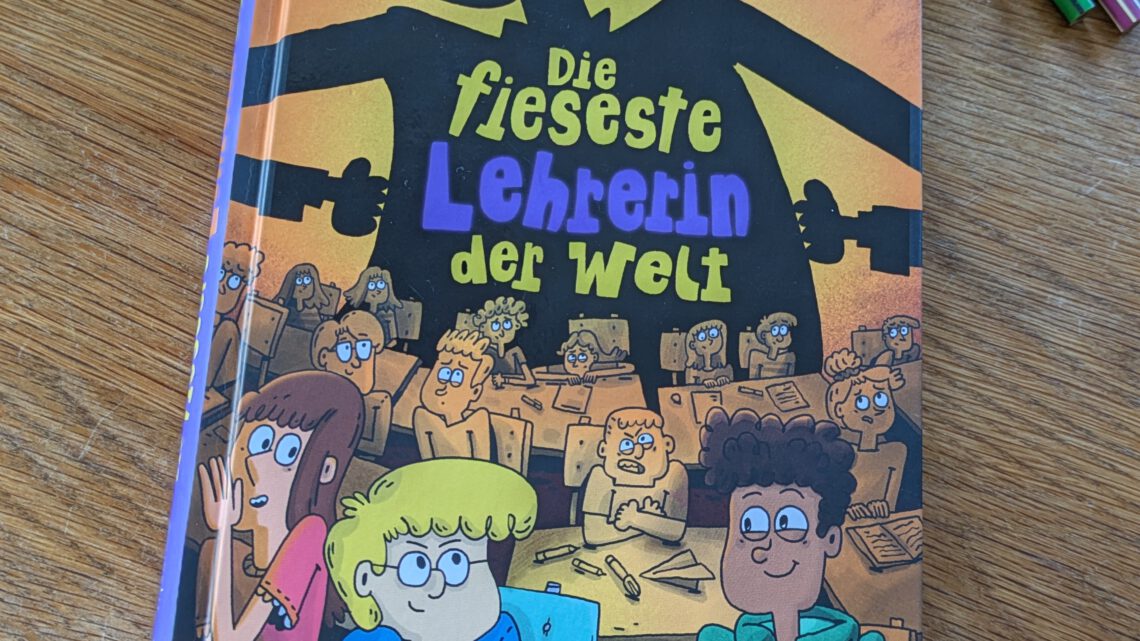 „Die fieseste Lehrerin der Welt“