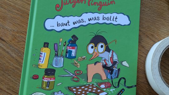 „Jürgen Pinguin baut was, was bellt“