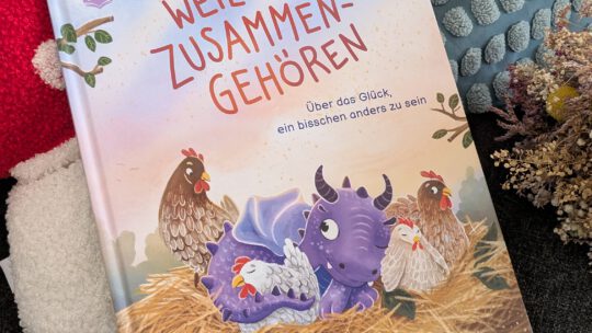 „Weil wir zusammengehören. Über das Glück, ein bisschen anders zu sein“