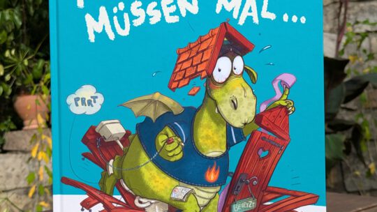 Ein witziges Bilderbuch – „Auch Drachen müssen mal“