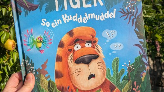 Ein Gefühle – Bilderbuch: „Der achtsame Tiger. So ein Kuddelmuddel“