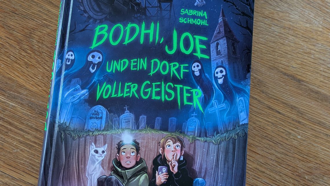 „Bodhi, Joe und ein Dorf voller Geister“