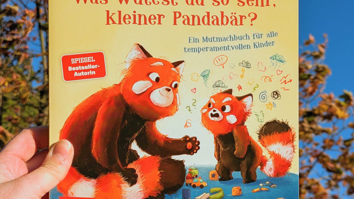 „Was wütest du so sehr, kleiner Pandabär?“