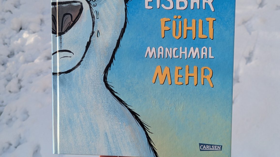 „Eisbär fühlt manchmal mehr“
