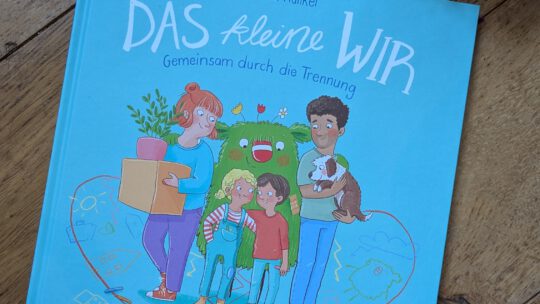 „Das kleine Wir: Gemeinsam durch die Trennung“