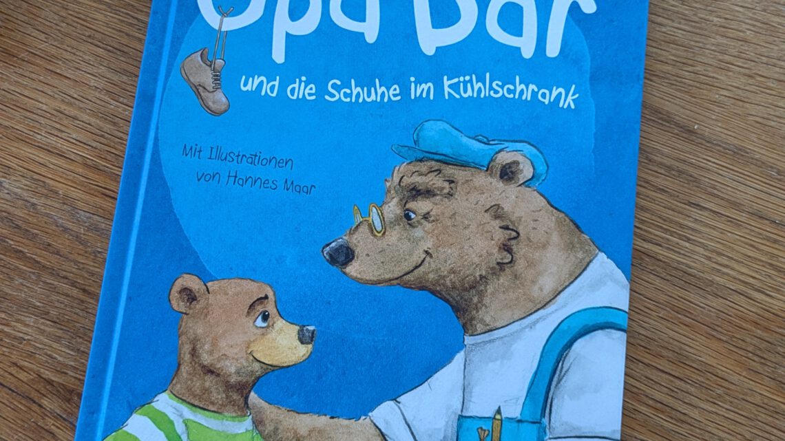 Ein Kinderbuch über Demenz: „Opa Bär und die Schuhe im Kühlschrank“