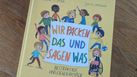 Bestärkende Vorlesegeschichten: „Wir packen das und sagen was“