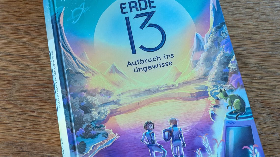 „Erde 13. Aufbruch ins Ungewisse“