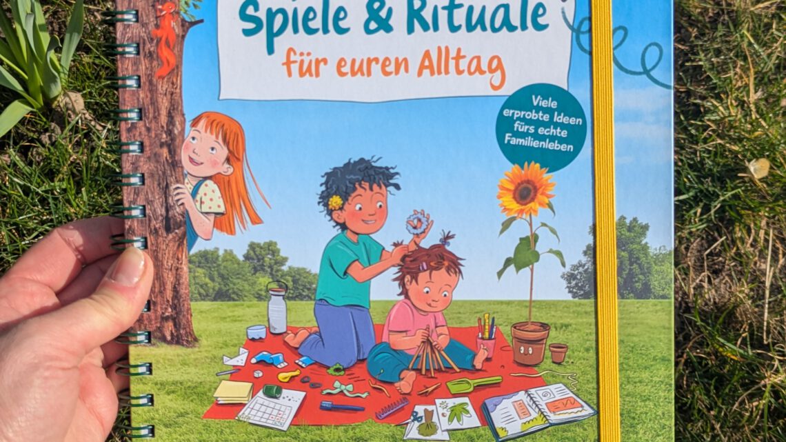 „Spiele & Rituale für euren Alltag“