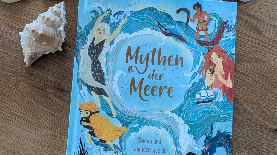 „Mythen der Meere. Sagen und Legenden aus der Wasserwelt“