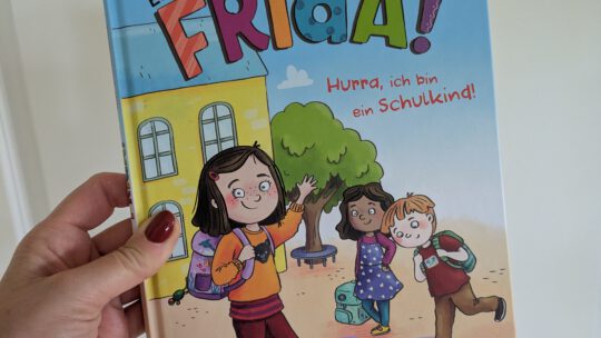 „Einfach Frida. Hurra, ich bin ein Schulkind!“