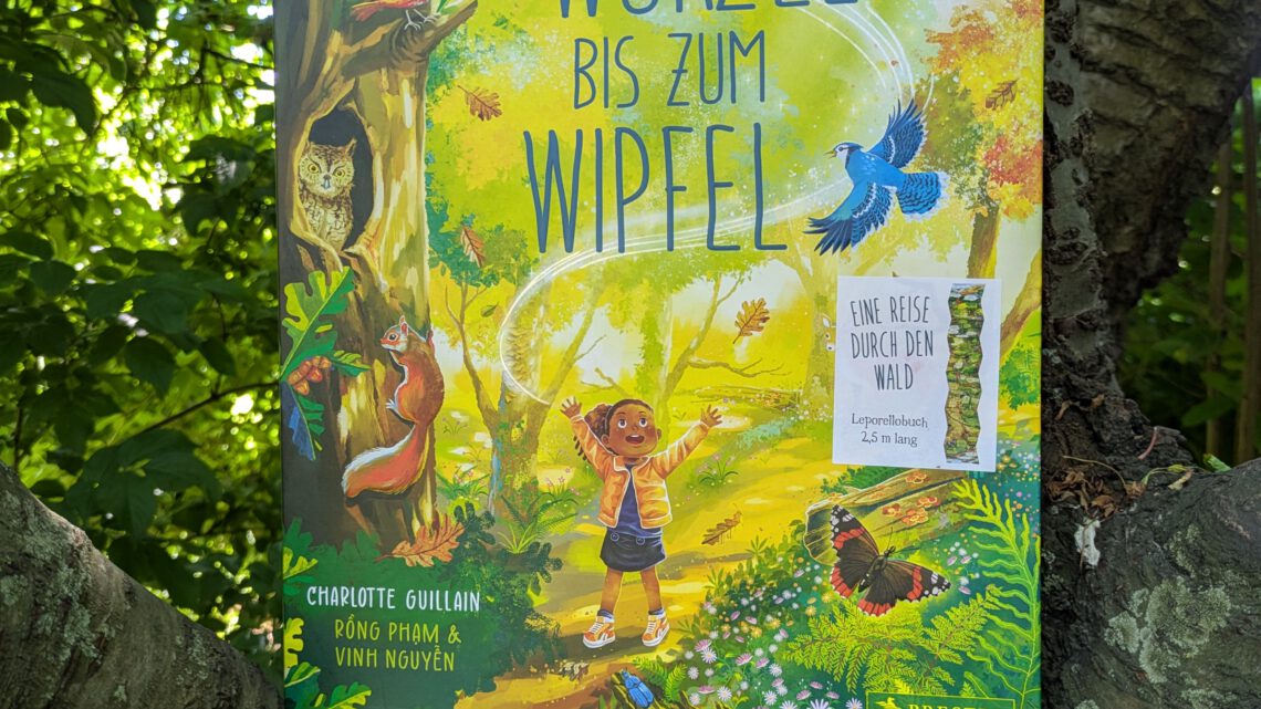 „Von der Wurzel bis zum Wipfel“ – Ein Leporello – Kindersachbuch