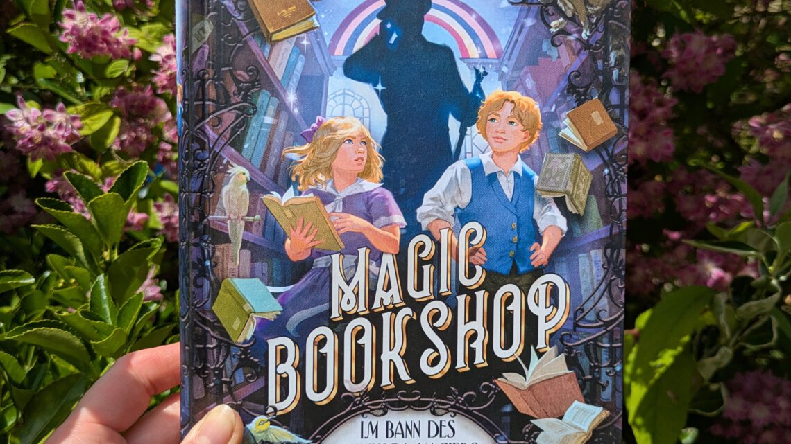 “Magic Bookshop. Im Bann des dunklen Magiers”