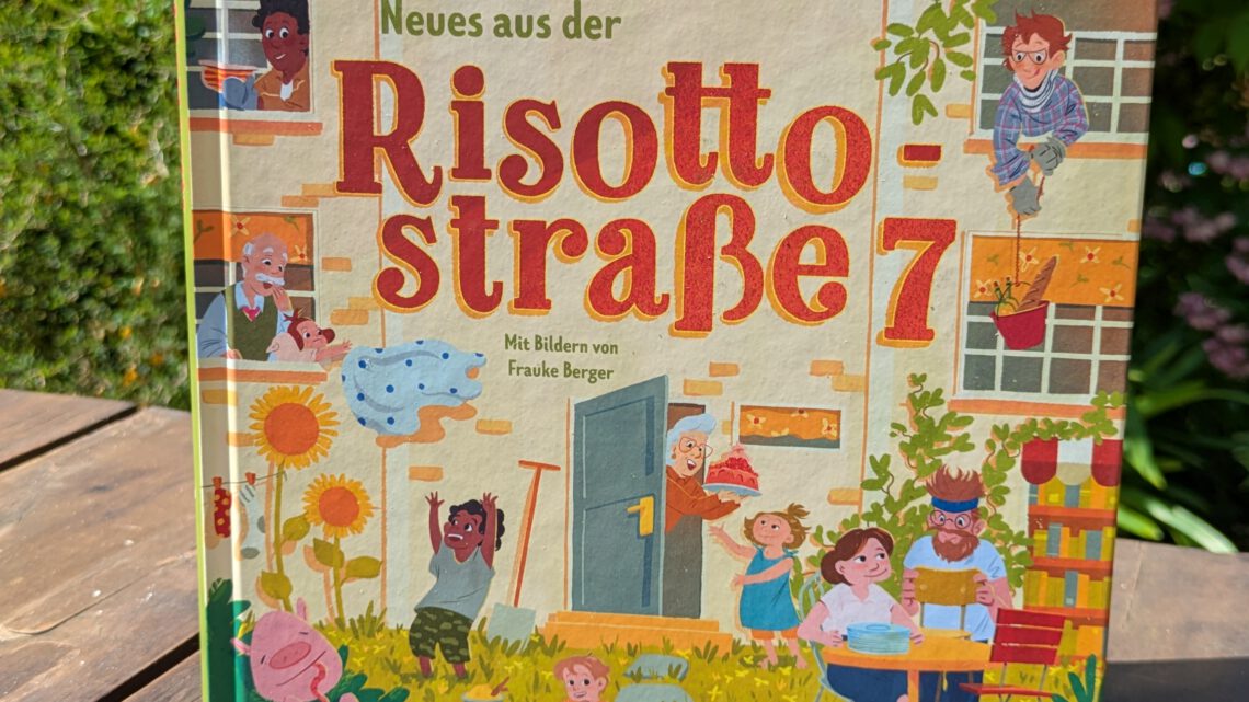 Warmherzige Vorlesegeschichten: „Neues aus der Risottostraße 7“