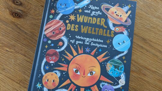 „Kleine und große Wunder des Weltalls. Vorlesegeschichten mit ganz viel Sachwissen“