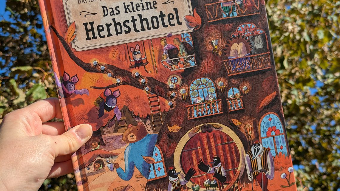 Ein Herbstbilderbuch: „Das kleine Herbsthotel“