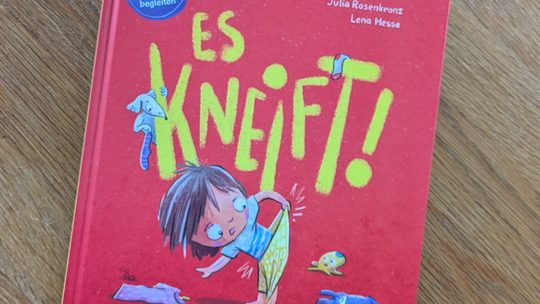 „Es kneift!“